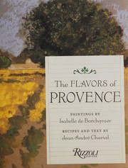 Cover of The flavors of Provence by Jean-André Charial-Thuilier
