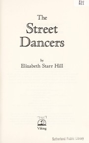 Front cover of The street dancers by Elizabeth Starr Hill