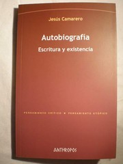 Front cover of Autobiografía : escritura y existencia - 1. ed. by Jesús Camarero