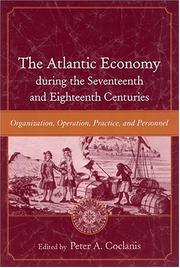 Front cover of The Atlantic economy during the seventeenth and eighteenth centuries by Conference "The Emergence of the Atlantic Economy"