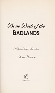 Front cover of Bone beds of the Badlands by Shane Peacock