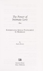 Front cover of The Power of Intimate Love by Karin Brown