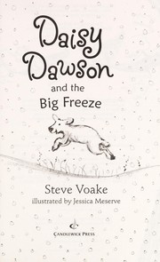 Front cover of Daisy Dawson and the big freeze by Steve Voake