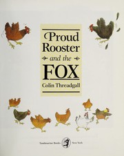 Cover of Proud rooster and the fox by Colin Threadgall