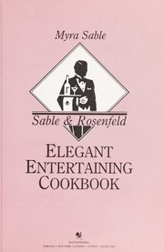 Front cover of Sable & Rosenfeld, elegant entertaining cookbook by Myra Sable