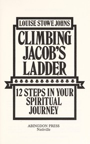 Front cover of Climbing Jacob's ladder by Louise Stowe Johns