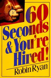 Front cover of 60 Seconds and You're Hired! by Robin Ryan