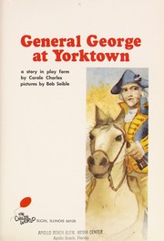 Cover of General George at Yorktown by Carole Charles