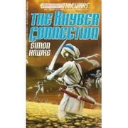 Front cover of The Khyber Connection (Time Wars, No. 6) by Simon Hawke