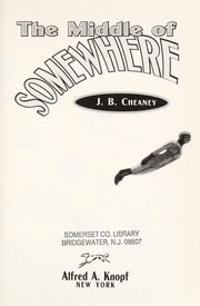 Front cover of The middle of somewhere by J. B. Cheaney