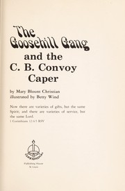 Cover of The Goosehill Gang and the C. B. convoy caper by Mary Blount Christian