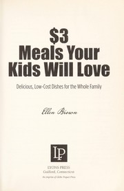 Front cover of $3 meals your kids will love by Ellen Brown