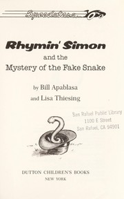 Front cover of Rhymin' Simon and the mystery of the fake snake by Bill Apablasa