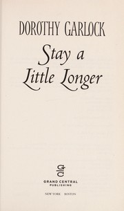 Front cover of Stay a little longer by Dorothy Garlock