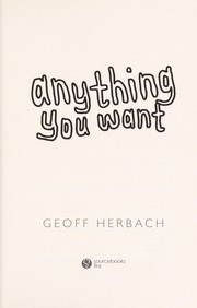 Front cover of Anything you want by Geoff Herbach