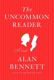 Cover of The Uncommon Reader by Alan Bennett