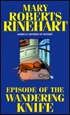Cover of Episode of the Wandering Knife by Mary Roberts Rinehart