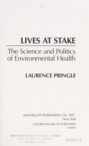 Cover of Lives at stake by Laurence P. Pringle