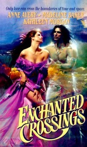 Front cover of Enchanted Crossings (anthology) by Madeline Baker
