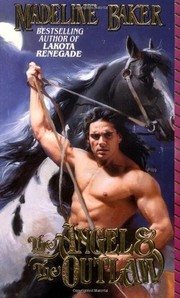 Front cover of The Angel & the Outlaw (Time Travel #2) by Madeline Baker