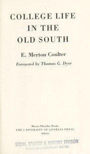 Front cover of College life in the old South by Coulter, E. Merton