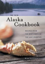 Front cover of The new Alaska cookbook by Kim Severson