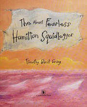 Cover of The almost fearless Hamilton Squidlegger by Timothy B. Ering