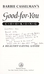 Front cover of Barbie Casselman's good-for-you cooking by Barbie Casselman