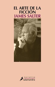 Front cover of El arte de la ficción by James Salter