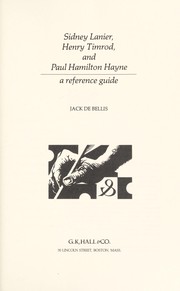 Front cover of Sidney Lanier, Henry Timrod, and Paul Hamilton Hayne by Jack De Bellis