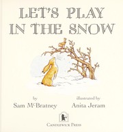 Cover of Let's play in the snow by Sam McBratney