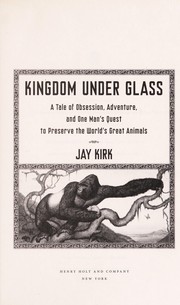 Cover of Kingdom under glass by Jay Kirk