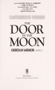 Front cover of The door in the moon by Catherine Fisher