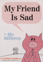 Front cover of My Friend is Sad by Mo Willems