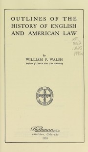 Front cover of Outlines of the history of English and American law by Walsh, William F.
