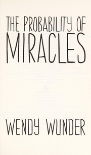 Cover of Probability of Miracles by Wendy Wunder
