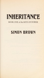 Front cover of Inheritance Book 1 of the Keys of Power by Simon Brown
