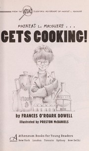 Front cover of Phineas L. MacGuire ... gets cooking by Frances O'Roark Dowell