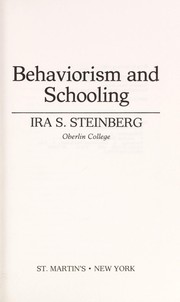 Cover of Behaviorism and schooling by Ira S. Steinberg