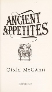 Cover of Ancient appetites by Oisín McGann