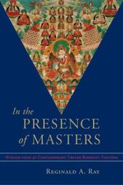 Front cover of In the Presence of Masters by Reginald A. Ray