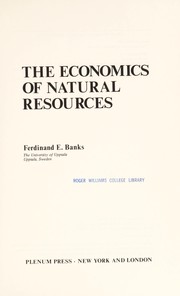 Front cover of The economics of natural resources by Ferdinand E. Banks