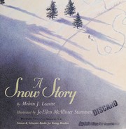 Front cover of A snow story by Melvin Leavitt