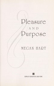 Front cover of Pleasure and purpose by Megan Hart