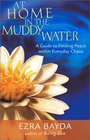 Front cover of At Home in the Muddy Water by Ezra Bayda