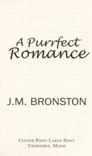 Front cover of A Purrfect romance by J. M. Bronston