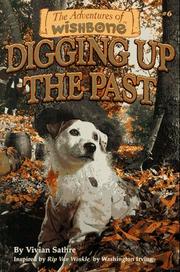 Cover of Digging up the past by Vivian Sathre