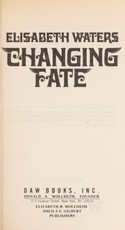 Cover of Changing Fate by Elisabeth (Lisa) Waters