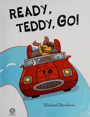 Cover of Ready, teddy, go! by Michael Davidson