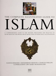 Front cover of The complete illustrated guide to Islam by Raana Bokhari
